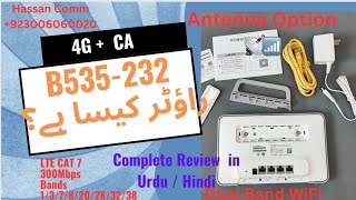 Huawei B535232 Router kesa ha Complete Review Urdu Hindi  CAT 7 4G Carrier Aggregation [upl. by Jea]