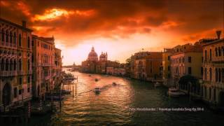 Mendelssohn：Venetian Gondola Song Op306 ﾒﾝﾃﾞﾙｽｿﾞｰﾝ：《無言歌集第2巻》 ｢ｳﾞｪﾈﾂｨｱの舟歌 第2｣ Op306 [upl. by Valentia]