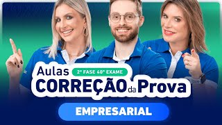 CORREÇÃO DA PROVA 2ª Fase 40º Exame  Empresarial ✍️ [upl. by Terza]