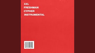 Xxl Freshman Cypher Instrumental [upl. by Ignatzia]