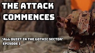 All Quiet in the Gothic Sector Part1 The Attack Commences Warhammer 40k battle report [upl. by Koblas11]