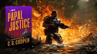 PAPAL JUSTICE  A MilitaryPolitical Thriller [upl. by Latrina726]