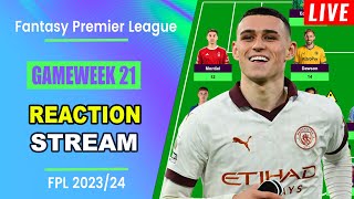 FPL Gameweek 21 REACTION STREAM  Live QampA  Fantasy Premier League Tips 202324 [upl. by Dolph]