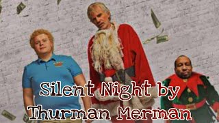 Silent Night by Thurman Merman or Brett Kelly movie Bad Santa 2  I wish a Merry Christmas 🎄🎄🎄 [upl. by Ynnig]