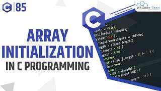 Initializing an Array  Array initialization in C Programming with Example  C Programming Tutorial [upl. by Rogers604]