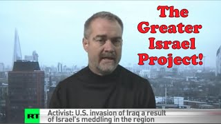 WHISTLEBLOWERS The Greater Israel Project Explained by Ken OKeefe [upl. by Gruchot]