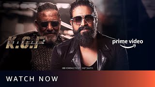 KGF Chapter 2  Watch Now  Yash Sanjay Dutt Raveena Tandon  Amazon Prime Video [upl. by Thacher]