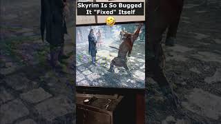 Skyrim Is So Bugged It quotFixedquot Itself 😂 skyrim skyrimanniversary elderscrolls gamingshorts [upl. by Idnor]