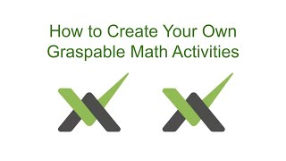 How to Create Your Own Graspable Math Activities [upl. by Ward710]