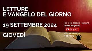 Letture e Vangelo del giorno  Giovedì 19 Settembre 2024 Audio letture della Parola Vangelo di ogg [upl. by Ovida]