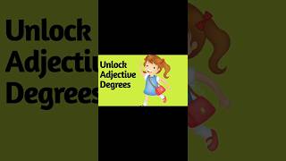 unlock Adjective Degrees shorts shorteducation [upl. by Reames]