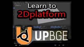 D420 Upbge tutorial  2d platform game [upl. by Staal]