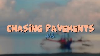 Chasing Pavements  Adele With Lyrics [upl. by Zenobia275]