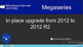 Perform an in place upgrade from Windows Server 2012 to Windows Server 2012 R2 [upl. by Llerrah230]