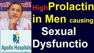 High Prolactin in Men Causes Symptoms Treatment Delhi Cure Prolactinoma Dr B K ROY [upl. by Celestia129]