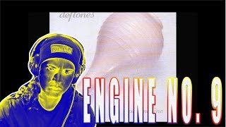 Deftones Engine No9  REACTION [upl. by Einahpats]