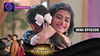 Ishq Ki Dastaan Naagmani  31 May 2023 Episode 303  Dangal TV [upl. by Kermie832]