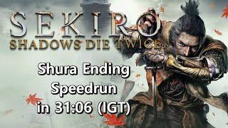 Qttsix｜Sekiro Speedrun  Shura Ending in 3106 IGT WR in 20190410 [upl. by Sirehc267]