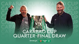 Carabao Cup QuarterFinal Draw 🏆 [upl. by Stouffer]