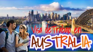 Como obtener una visa para trabajar en AUSTRALIA [upl. by Anah]