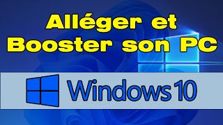 Comment alléger Windows 10 au maximum  booster les performances de son pc [upl. by Idou]