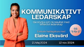 Kommunikativt ledarskap kurs med Elaine Eksvärd [upl. by Auerbach]