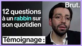 Un rabbin répond à 12 questions sur son quotidien [upl. by Ydnys117]