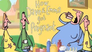 How Dave And Emma Got Pregnant [upl. by Aurelie]