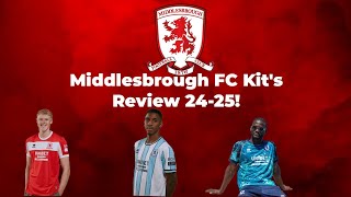 Middlesbrough FC 202425 Kits Review [upl. by Eixirt454]