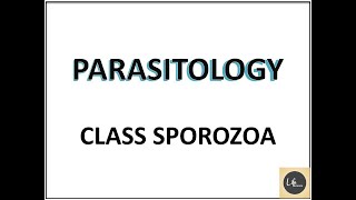 PARASITOLOGY CLASS SPOROZOA  Parasitology Notes  Part5  LifeScienceMCQs [upl. by Margaux]