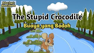 Dongeng Bahasa Inggris Kancil dan Buaya  The Mouse Deer and The Crocodile Story  fairytale [upl. by Meryl]