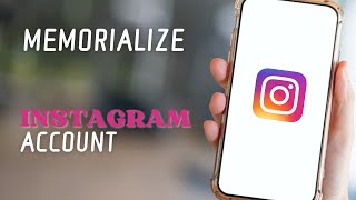 How To Memorialize an Instagram Account 2024 [upl. by Ancell]