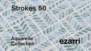 Strokes 50  Aquarelle Collection  Ezarri [upl. by Carri233]