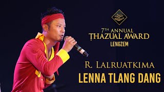 R LALRUATKIMA  LENNA TLANG DANG [upl. by Carboni]