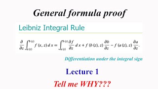 Leibniz Integral Rule  Lecture 1  General formula proof of differentiation under integral sign [upl. by Trinatte]