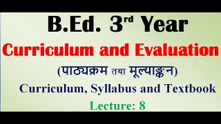 Curriculum and Evaluation  Unit 1 Concept of Curriculum BEd 3rd Year  Lecture  8 [upl. by Dickson]