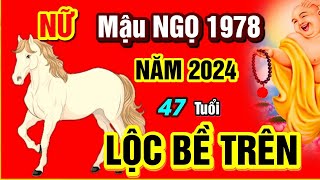 Tử Vi 2024 Tử Vi Tuổi Mậu Ngọ 1978 Nữ mạng năm 2024 Ý Trời Được Thần Tài Ban Lộc Rất Giàu [upl. by Ijat]