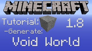 How To Generate a Void World in Minecraft 18 Tutorial [upl. by Eecyac]