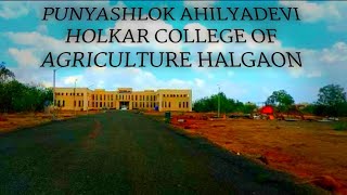 Punyashlok Ahilyadevi Holkar College Of Agriculture Halgaon  agriculture information viral agri [upl. by Lunseth516]