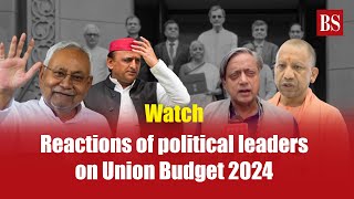 Watch Reactions of political leaders on Union Budget 2024  Nitish Kumar  Akhilesh Yadav  CM Yogi [upl. by Ynavoeg]