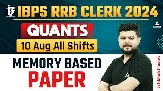 IBPS RRB CLERK 2024  RRB Clerk Quants 10 Aug All Shifts Memory Based Paper  Siddharth Srivastava [upl. by Yee]