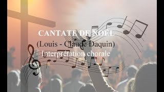 Cantate de Noël Pour sauver lhumanité  LouisClaude Daquin  Interprétation chorale [upl. by Funch]