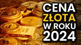 Co z ceną ZŁOTA w 2024 roku [upl. by Sher]