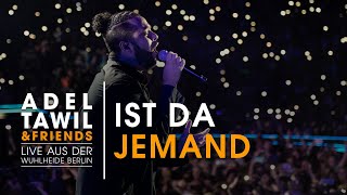 Adel Tawil quotIst da jemandquot Live aus der Wuhlheide Berlin [upl. by Idnil790]