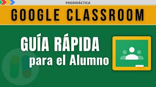 Usar Classroom como Alumno  Google Classroom  Tutorial [upl. by Laurie]