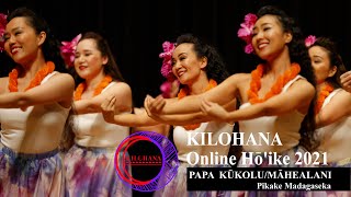 【Pīkake Madagaseka】KILOHANA Online Hōʻike 2021 [upl. by Avirt443]