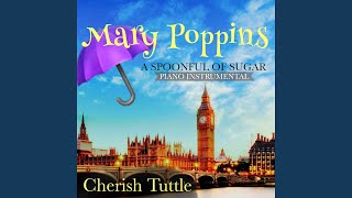 A Spoonful of Sugar  Lower Key From quotMary Poppinsquot Piano Instrumental [upl. by Niaz]