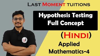 Hypothesis Testing Full concept in Hindi  statistics  Engineering Maths 4 Lectures [upl. by Kenleigh322]