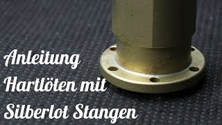 Anleitung zum löten  Hartlöten mit Silberlot [upl. by Alemahs]