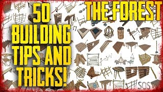 50 BUILDING TIPS amp TRICKS IN 17 MINUTES  The Forest v106 [upl. by Eednarb]